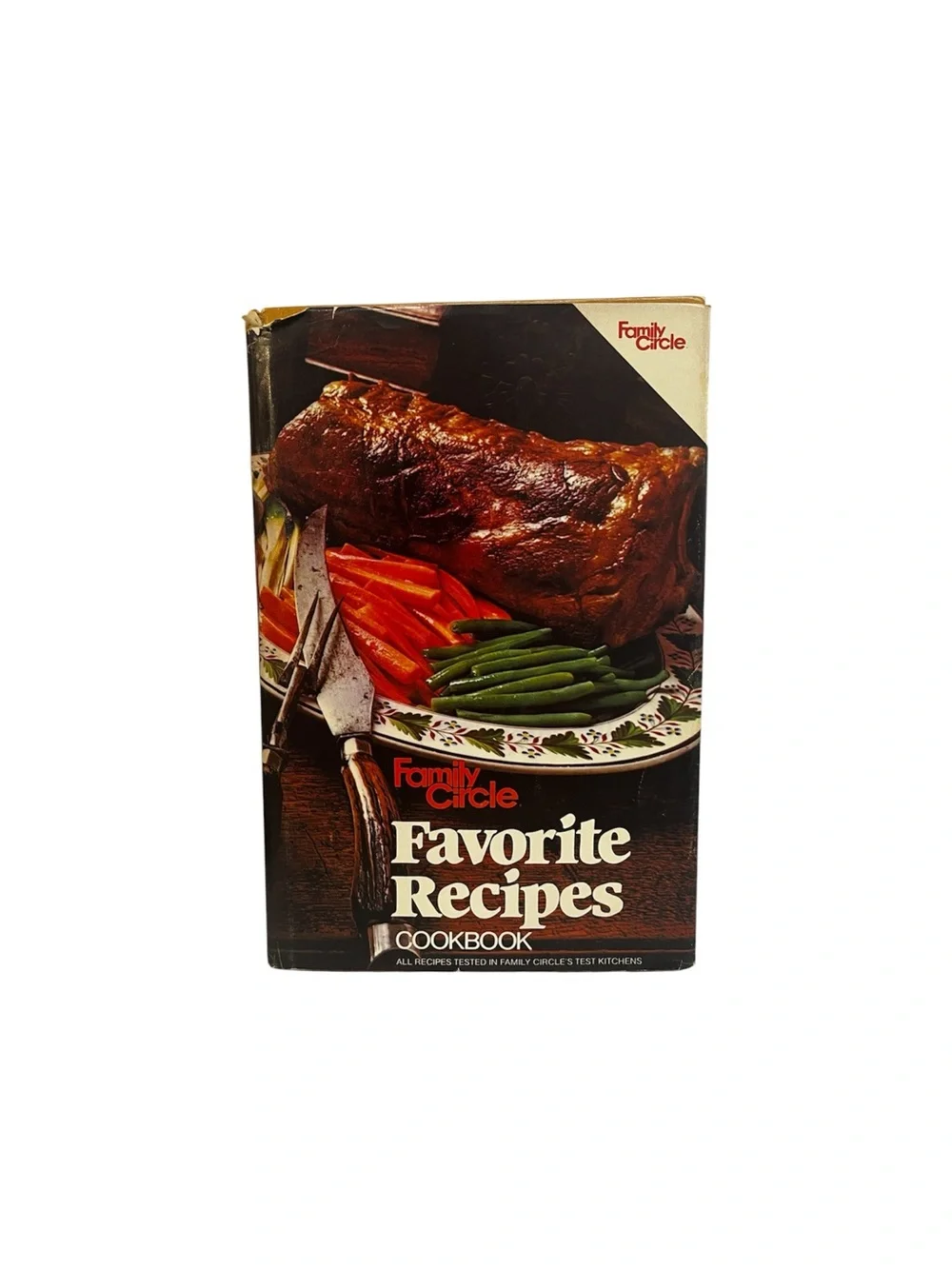 Family Circle Favorite Recipes Cookbook (1981, Hardcover, DJ, 12th Printing)